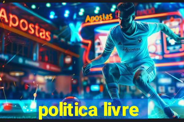 politica livre